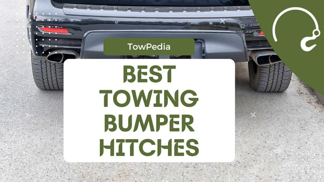 10 Best Towing Bumper Hitches in 2022 [Reviewed] TowPedia