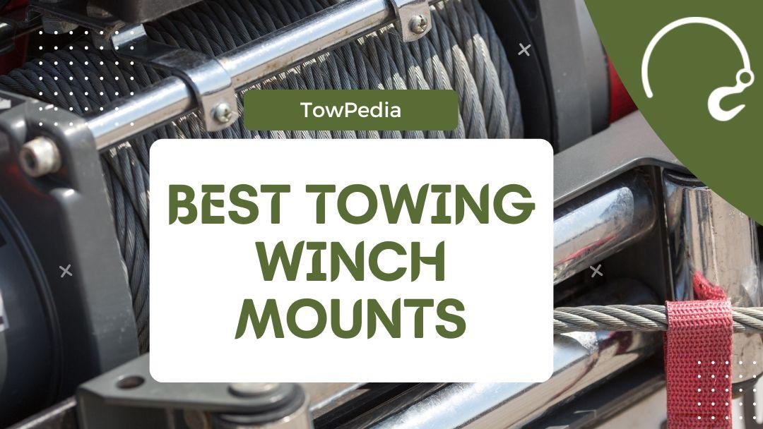 10 Best Towing Winch Mounts in 2023 [Reviewed] TowPedia