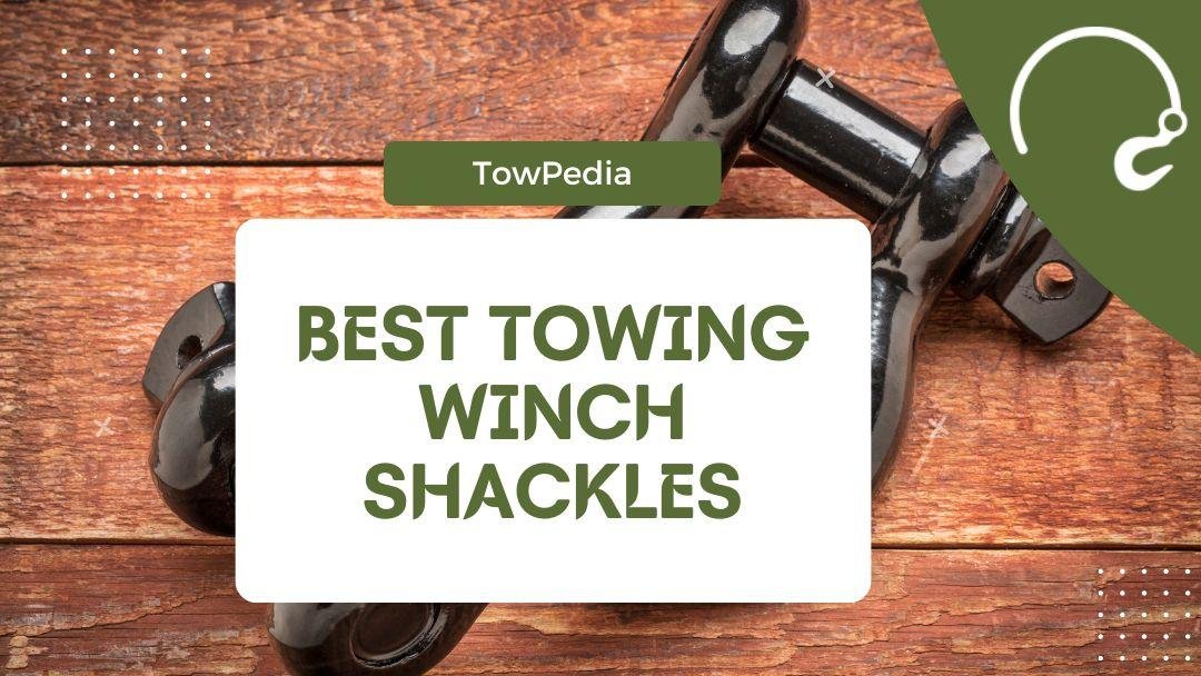 10 Best Towing Winch Shackles in 2022 [Reviewed] TowPedia