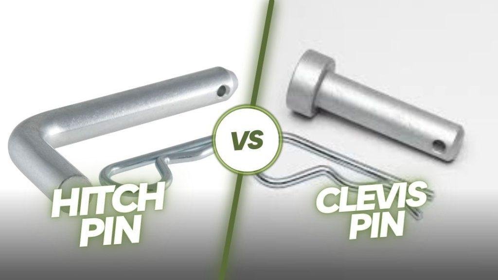 Hitch Pin Vs Clevis Pin