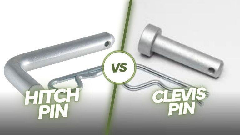 Hitch Pin Vs Clevis Pin: Which One Reigns Supreme?