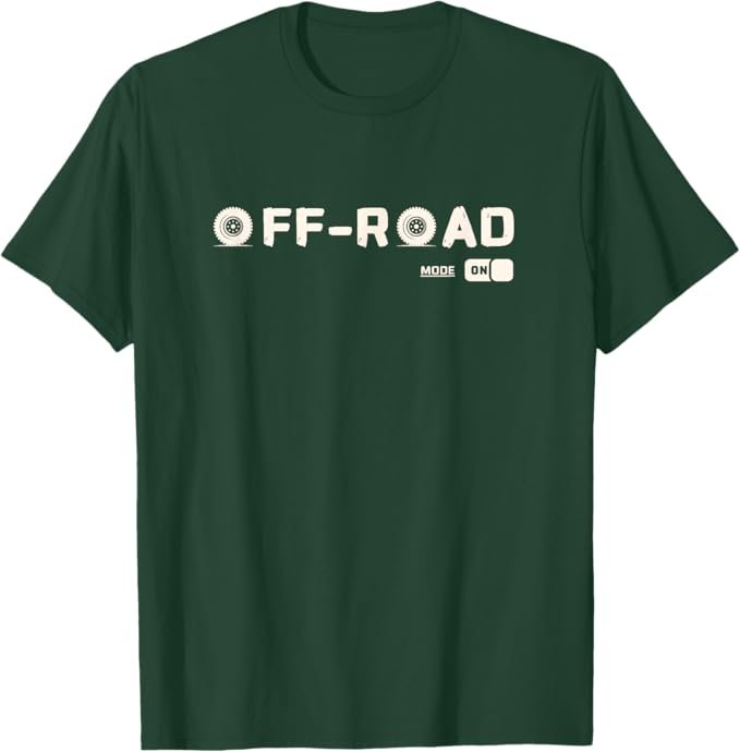 Off Road Mode On Shirt